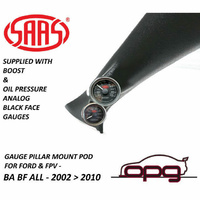 Genuine SAAS Pillar Pod Gauge Kit for Ford FPV BA BF Turbo Boost & Oil Pressure Black