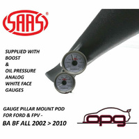 Genuine SAAS Pillar Pod Gauge Package for Ford BA BF Turbo Boost 20 PSI & Oil Pressure