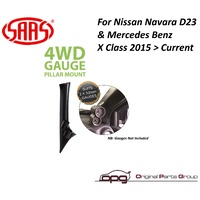 Genuine SAAS Pillar / Pod for Mercedes Benz X Class 2017 > & Nissan Navara D23 2015 > 2021 Holder / Mount 52mm Gauges