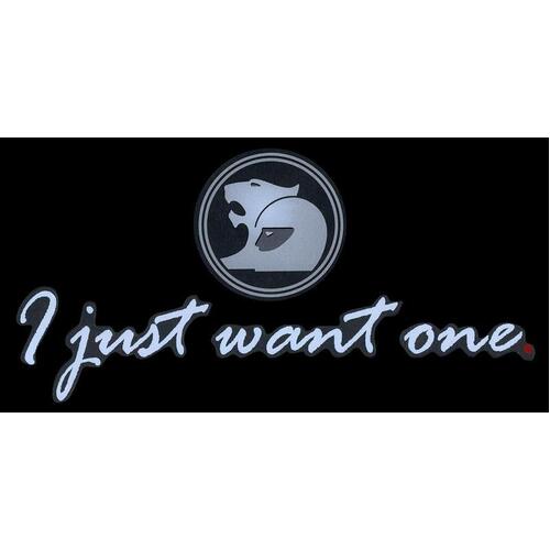 Genuine HSV "I Just Want One" Sticker Rear Window for VF GEN-F GEN-F2 E08-970309