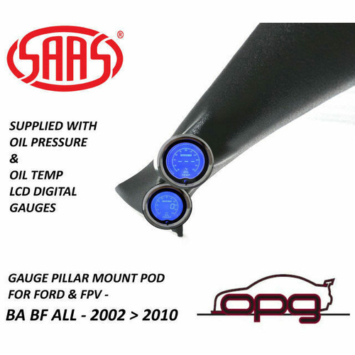 Genuine SAAS Pillar Pod / Gauge Package Suits Ford FPV BA BF Oil Pressure & Oil Temp LCD