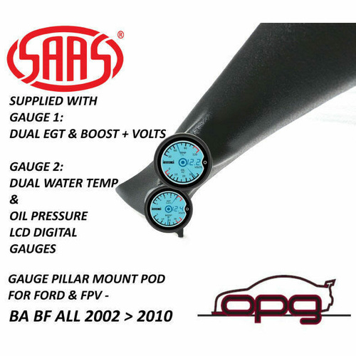 Genuine SAAS Pillar Pod Gauge Kit for Ford FPV BA BF Oil Pres Water Temp EGT Boost Volts