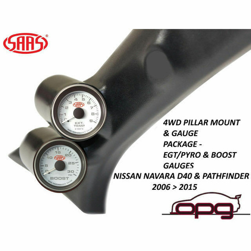 Genuine SAAS Pillar Pod / Gauge Package for Nissan Navara D40 2006>2015 Boost & EGT