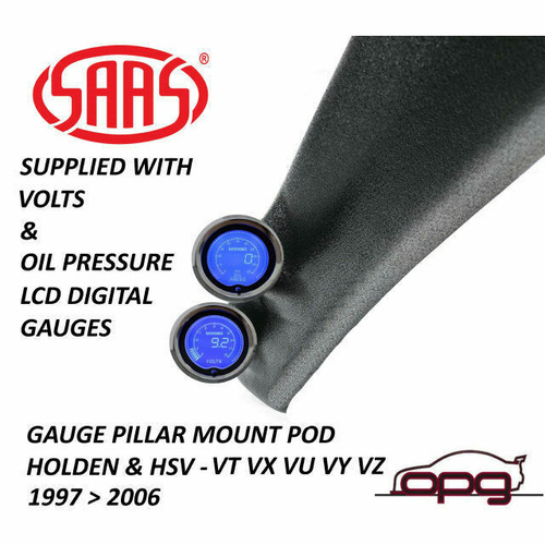 Genuine SAAS Pillar Pod / Gauge Package for Holden HSV VT VX VU VY VZ Volts & Oil Pressure