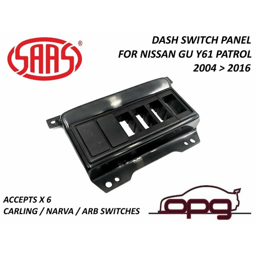 Genuine SAAS Switch Dash Pod for Nissan GU Patrol Y61 04-2016 Takes 6 Carling/Arb/Narva